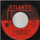 Barbara Lewis - I'll Make Him Love Me / Love Makes The World Go Round