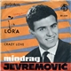 Miodrag Jevremović - Lora