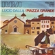 Lucio Dalla - Piazza Grande