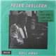 Peter Skellern - Roll Away / Somebody Call Me Tonight