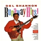 Del Shannon - Runaway Hits