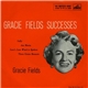 Gracie Fields - Gracie Fields Successes