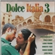 Various - Dolce Italia Vol 3