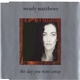 Wendy Matthews - The Day You Went Away