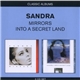 Sandra - Mirrors / Into A Secret Land