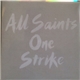 All Saints - One Strike