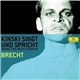 Klaus Kinski - Kinski Singt Und Spricht Werke Der Weltliteratur - Brecht