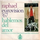 Raphael - Eurovision '67 - Hablemos Del Amor